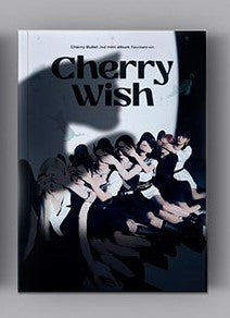 Cherry Bullet 2ND MINI ALBUM [Cherry Wish]